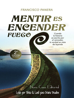 cover image of Mentir es encender fuego